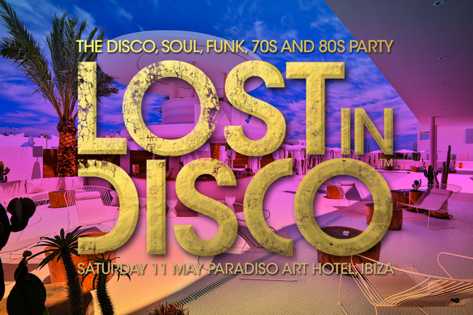 Lost In Disco Ibiza Paradiso Art Hotel